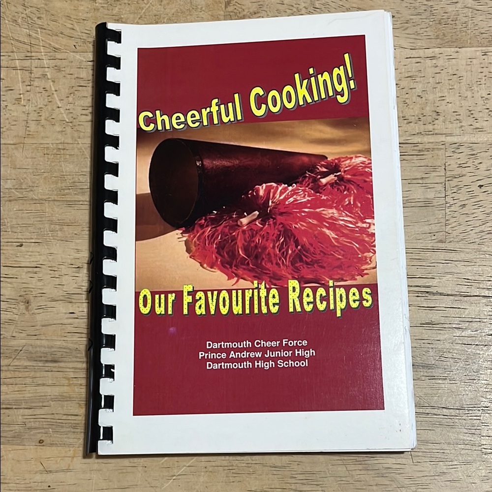 Cheerful Cooking! Our Favourite Recipes Dartmouth Cheer Force Community Cookbook